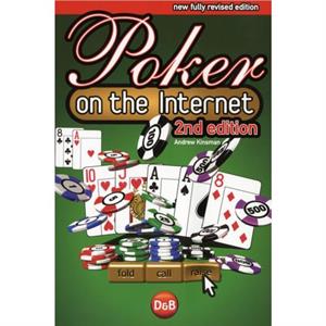 Poker on the Internet by Andrew Kinsman