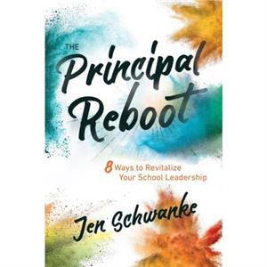 The Principal Reboot by Schwanke & Jen 