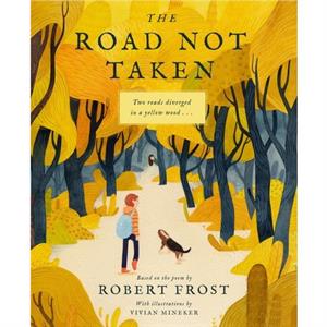 The Road Not Taken by Robert Frost