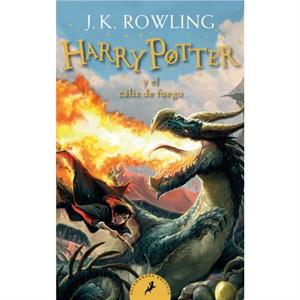 Harry Potter y el caliz de fuego  Harry Potter and the Goblet of Fire by J K Rowling