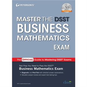 Master the DSST Business Mathematics Exam by Petersons