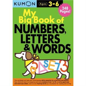 My Big Book of Numbers Letters and Words by Kumon Publishing