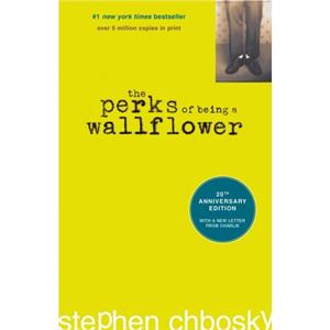 The Perks of Being a Wallflower  20th Anniversary Edition by Stephen Chbosky