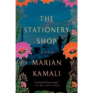 The Stationery Shop by Marjan Kamali