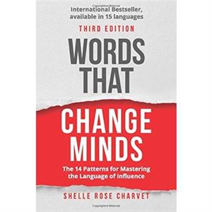 Words That Change Minds by Shelle Rose Charvet