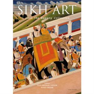 The Sikh Art by Sonia Dhami