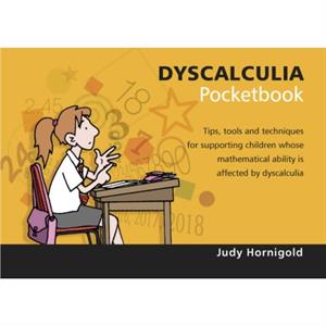 Dyscalculia Pocketbook by Judy Hornigold