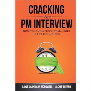 Cracking the Pm Interview by Jackie Bavaro