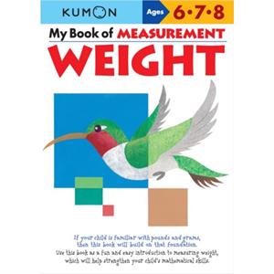 My Book of Measurement Weight by Compiled by Kumon Publishing