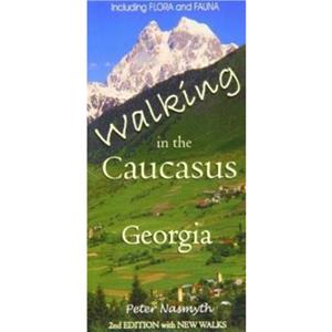 Walking in the Caucasus Georgia by Peter Nasmyth