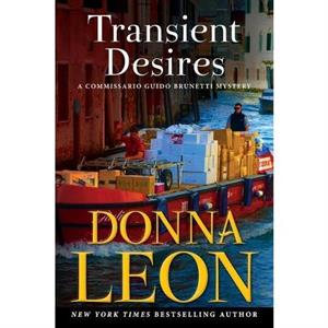 Transient Desires  A Commissario Guido Brunetti Mystery by Donna Leon