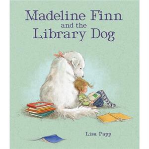 Madeline Finn and the Library Dog by Lisa Papp