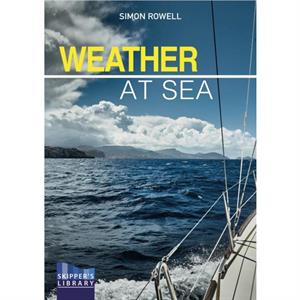 Weather at Sea by Simon Rowell