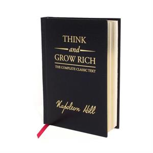 Think and Grow Rich Deluxe Edition by Napoleon Hill