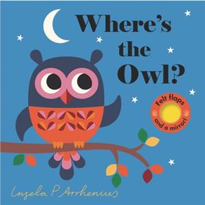 Wheres the Owl by Nosy Crow & Illustrated by Ingela P Arrhenius