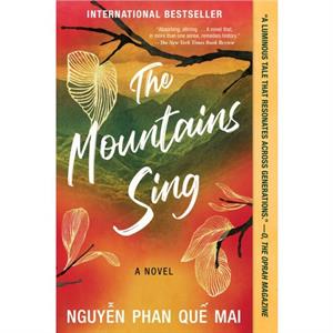 The Mountains Sing by Mai Phan Que Nguyen