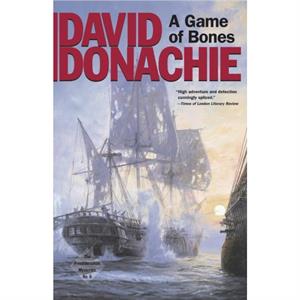 A Game of Bones by David Donachie