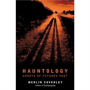 Hauntology by Merlin Coverley