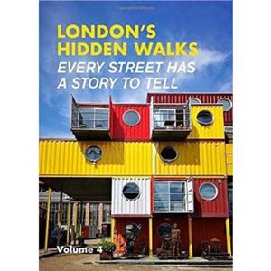 Londons Hidden Walks Volume 4 by Stephen Millar