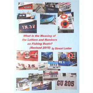 What is the Meaning of the Numbers  Letters on Fishing Boats by Stewart Lenton