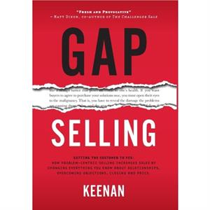 Gap Selling by Keenan
