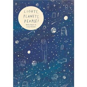 Lights Planets People by Molly Naylor