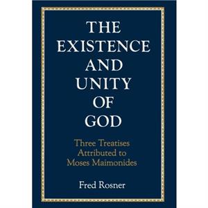 Existence and Unity of God by Fred Rosner