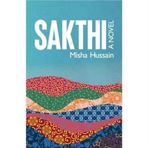 SAKTHI by Misha Hussain