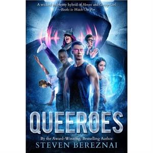 Queeroes Volume 1 by Steven Bereznai