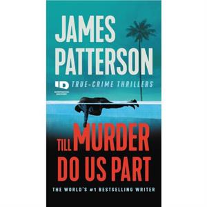 Till Murder Do Us Part by James Patterson