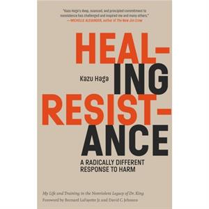 Healing Resistance by Jr & Bernard LaFayette 