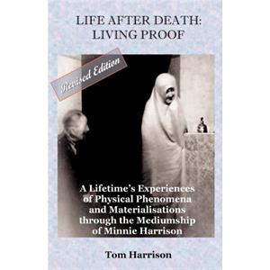 Life After Death  Living Proof by Tom Harrison