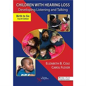 Children With Hearing Loss by Carol A. Flexer