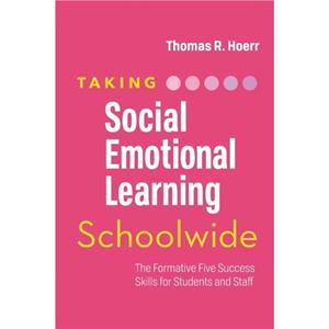 Taking SocialEmotional Learning Schoolwide by Hoerr & Thomas R 