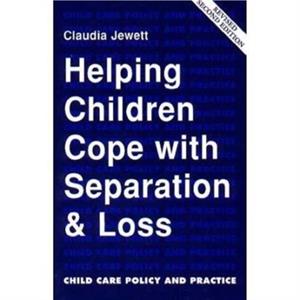 Helping Children Cope Revised by Claudia L Jewett