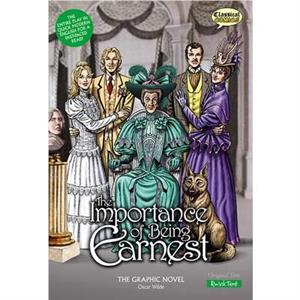 Importance of Being Earnest the Graphic Novel by Oscar Wilde