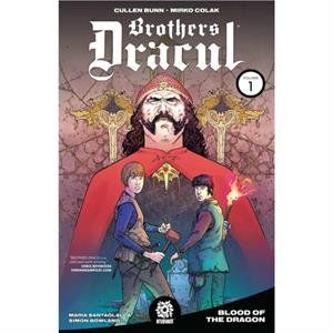 BROTHERS DRACUL VOL. 1 TPB by Cullen Bunn