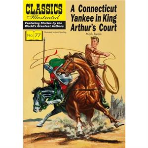 A Connecticut Yankee in King Arthurs Court by Mark Twain