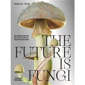 The Future is Fungi by Yun Shu