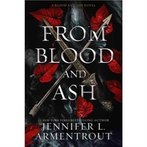 From Blood and Ash by Jennifer L. Armentrout