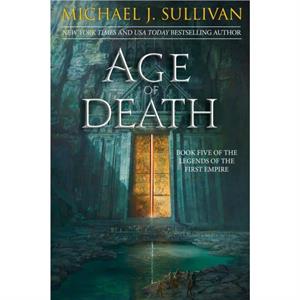 Age of Death by Michael J. Sullivan