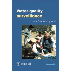 Water Quality Surveillance by Guy Howard