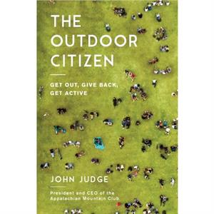 The Outdoor Citizen by John Judge