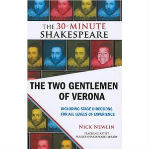 The Two Gentlemen of Verona The 30Minute Shakespeare by William Shakespeare