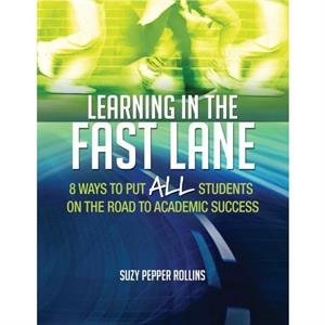 Learning in the Fast Lane by Suzy Pepper Rollins