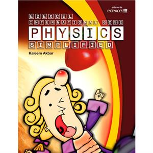 New Grade 91 Edexcel International GCSE Physics Simplified by Kaleem Akbar