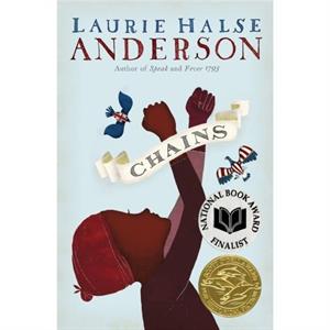 Chains by Laurie Halse Anderson