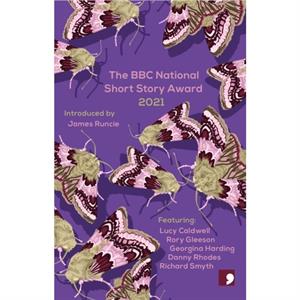 The BBC National Short Story Award 2021 by Danny Rhodes