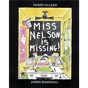 Miss Nelson Is Missing by James Marshall Harry Allard