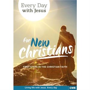 Every Day With Jesus for New Christians by Selwyn Hughes